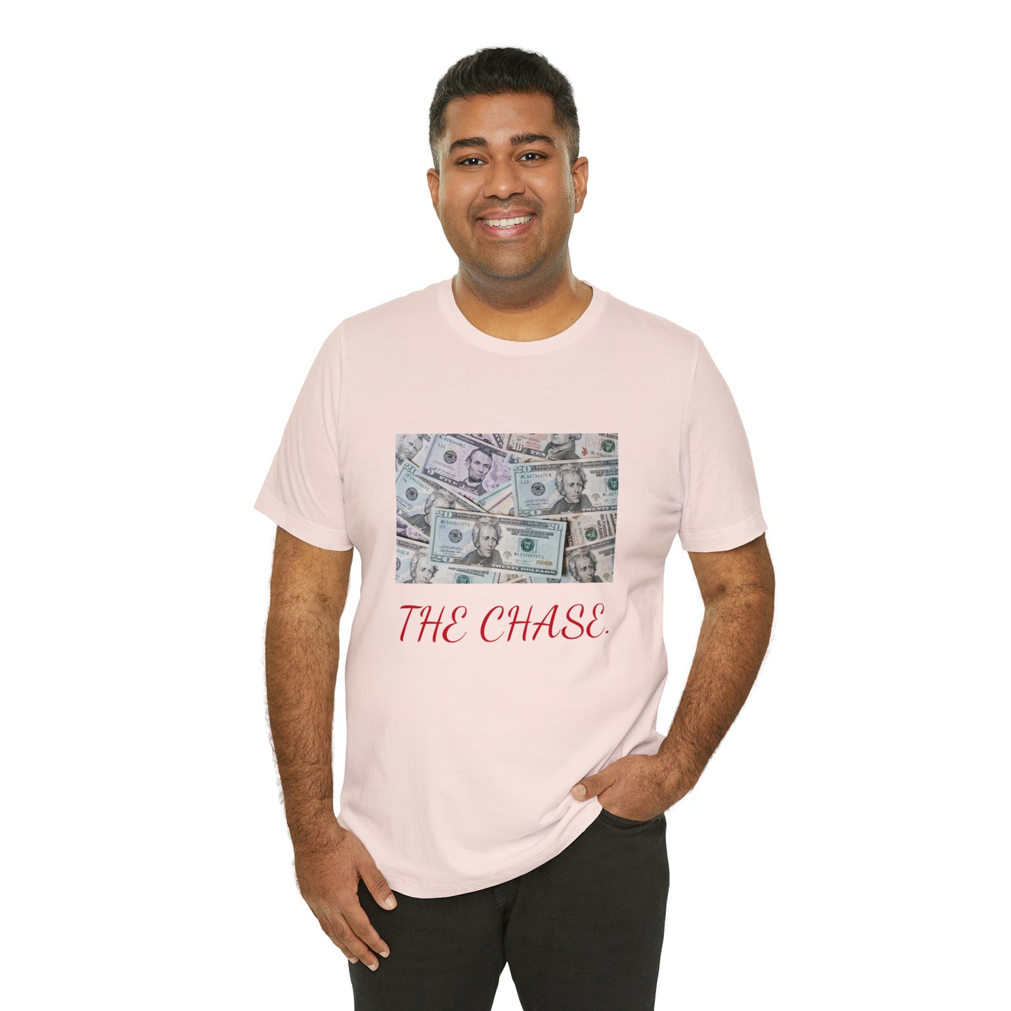 Money {the chase} "T"