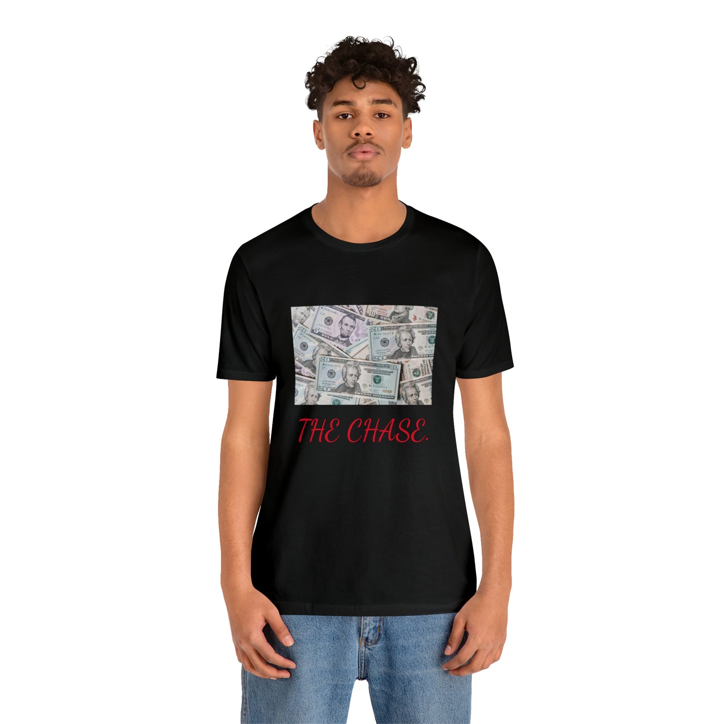Money {the chase} "T"