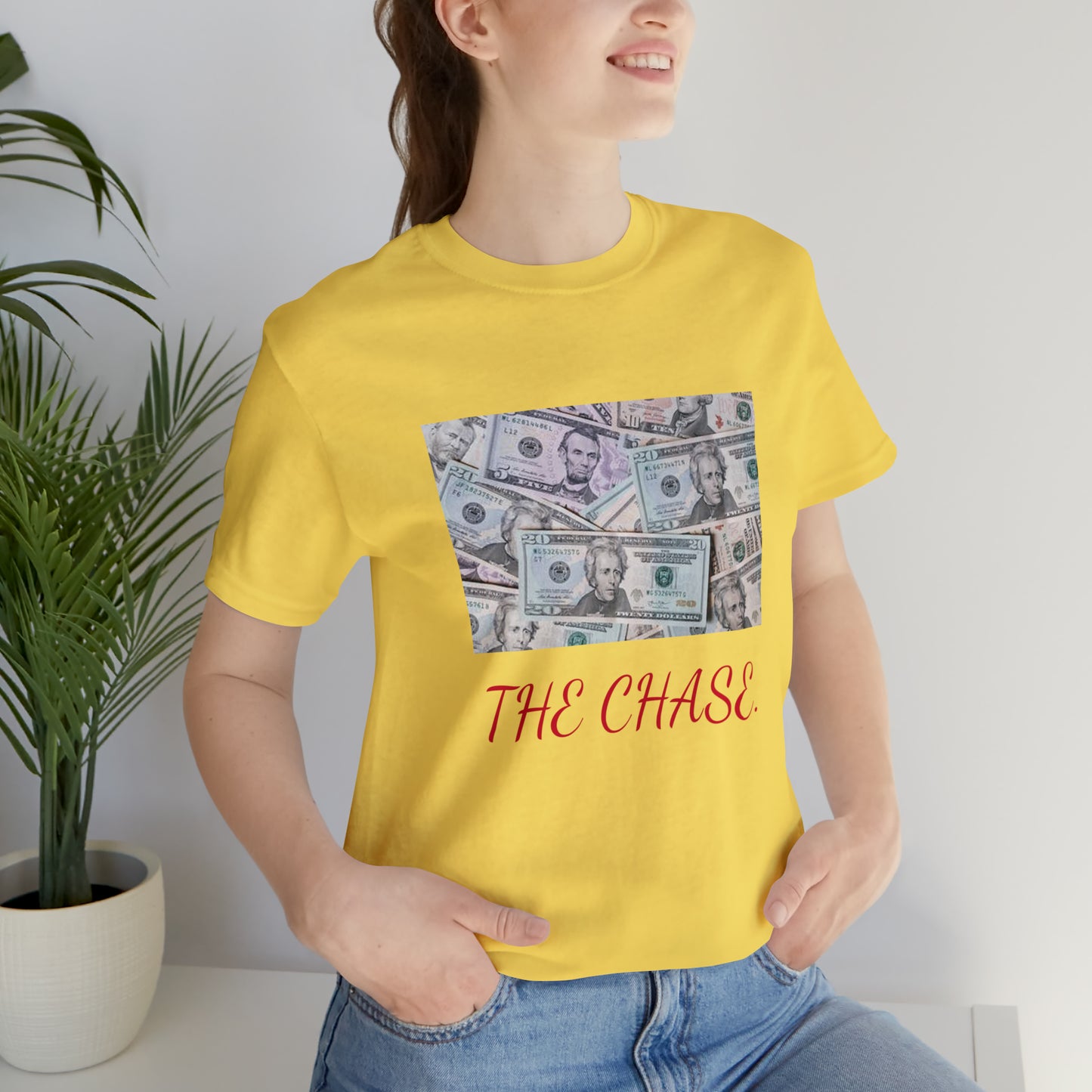Money {the chase} "T"