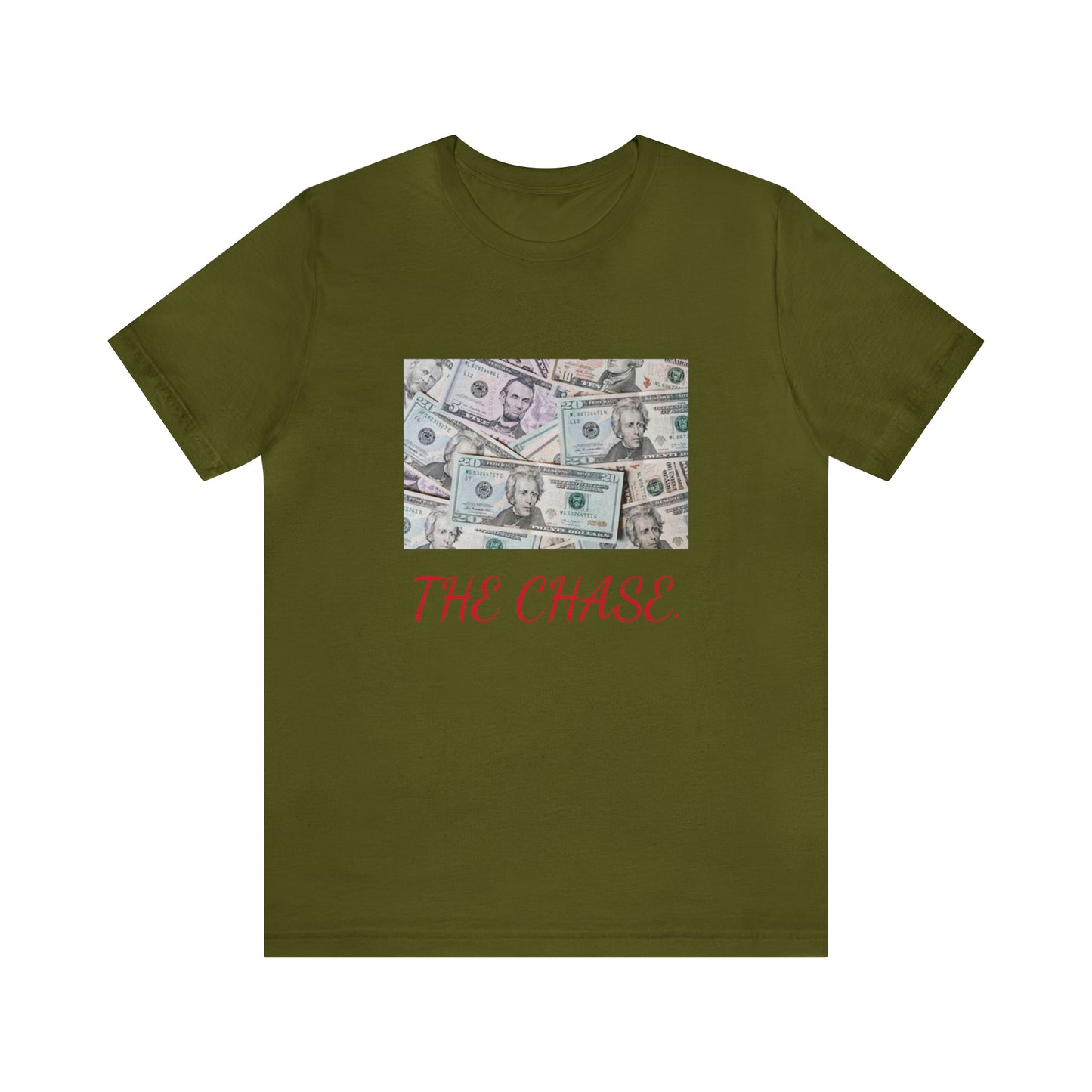 Money {the chase} "T"