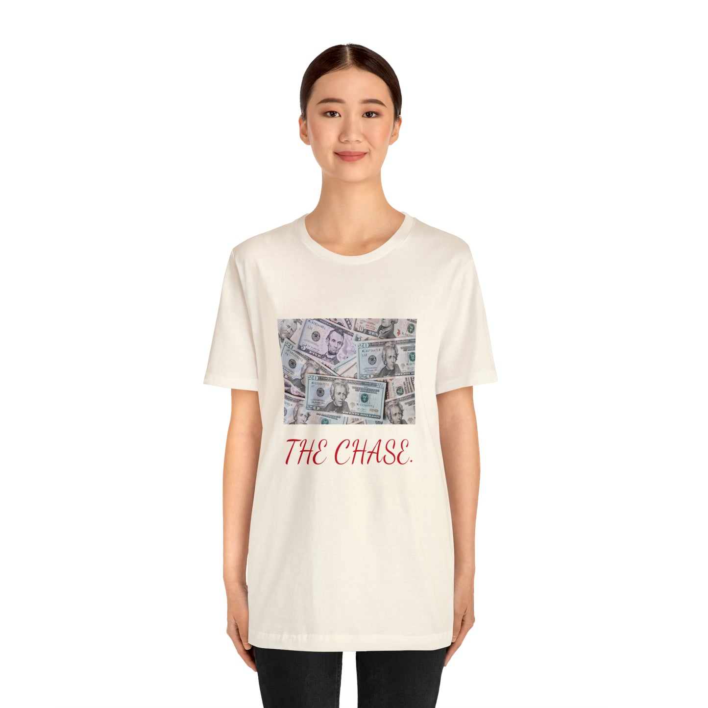 Money {the chase} "T"