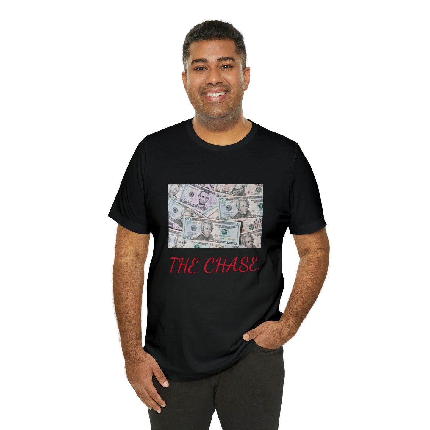 Money {the chase} "T"
