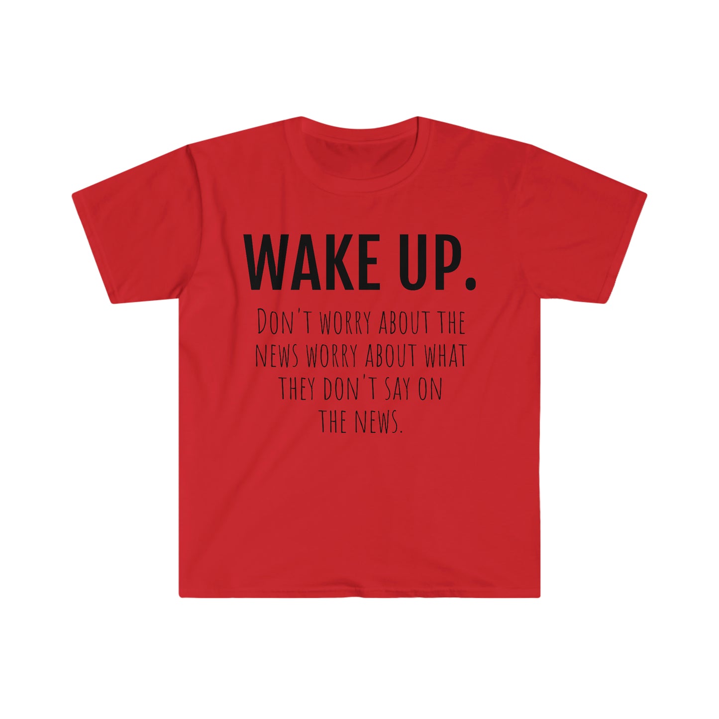 "WAKE UP". Unisex T-Shirt