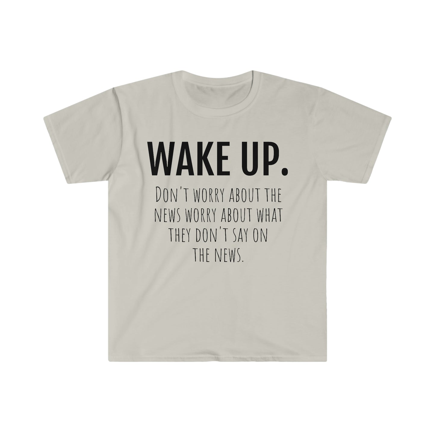 "WAKE UP". Unisex T-Shirt
